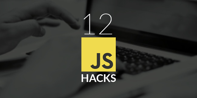12 thủ thuật vô cùng hữu ích dành cho lập trình viên JavaScript