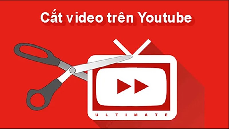 Cách cắt video ngay trên YouTube nhanh gọn không cần phần mềm.